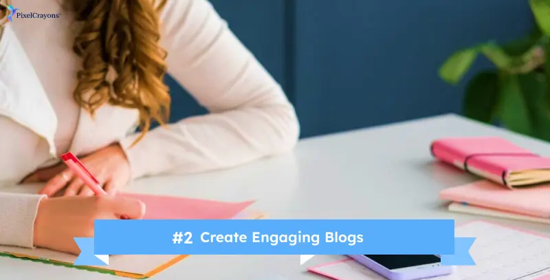 create engaging blogs