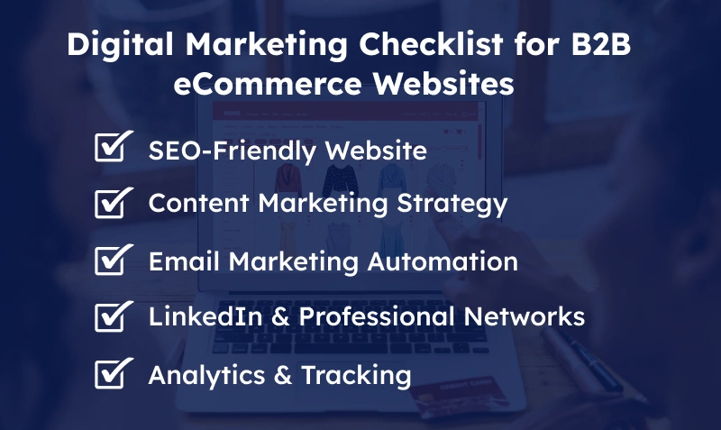 Digital Marketing Checklist for B2B eCommerce Websites